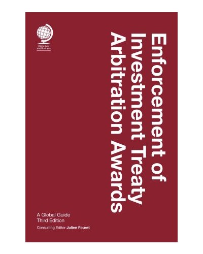 Enforcement of Investment Treaty Arbitration Awards 3rd ed
