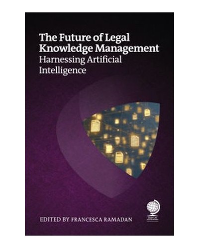 The Future of Legal Knowledge Management: Harnessing Artificial Intelligence