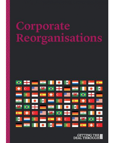 Getting the Deal Through: Corporate Reorganisations 2019