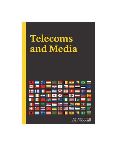 Getting the Deal Through: Telecoms & Media 2019