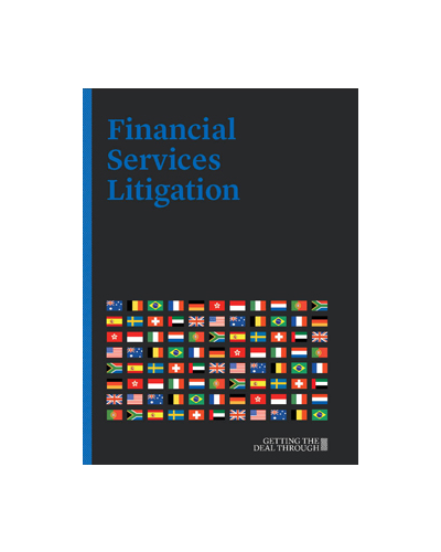 Getting the Deal Through: Financial Services Litigation 2019