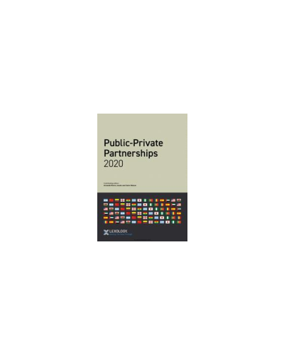 Getting the Deal Through: Public-Private Partnerships 2020