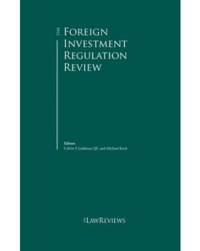 The Foreign Investment Regulation Review 8th Edition
