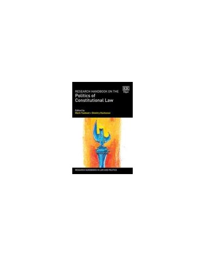 Research Handbook on the Politics of Constitutional Law