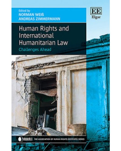 Human Rights and International Humanitarian Law: Challenges Ahead