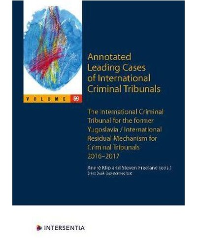 Annotated Leading Cases of International Criminal Tribunals, Volume 69: International Criminal Tribunal for the Former Yugosla