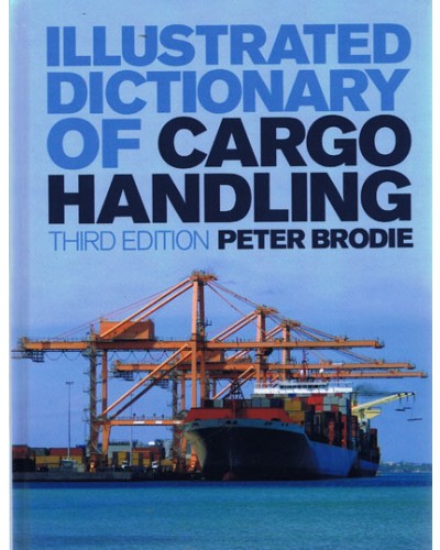 Illustrated Dictionary of Cargo Handling, 3rd Edition