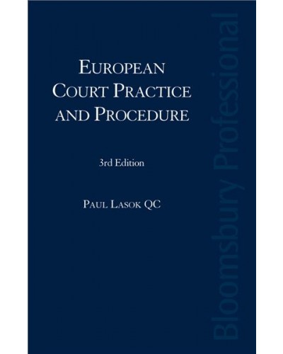 Lasok's European Court Practice and Procedure 3rd Edition