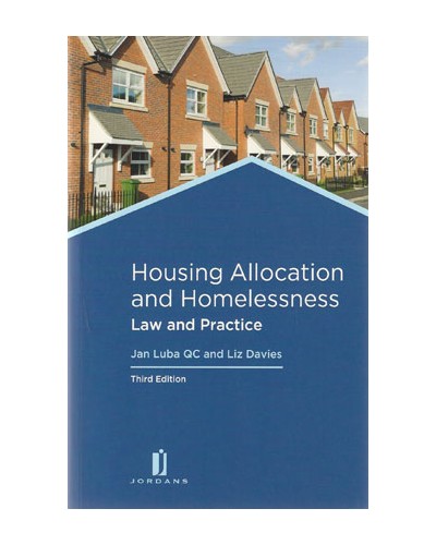Housing Allocation and Homelessness: Law and Practice, 3rd Edition