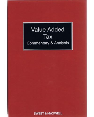Value Added Tax: Commentary and Analysis Looseleaf