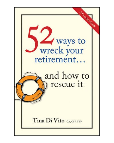 52 Ways to Wreck Your Retirement: ...And How to Rescue It