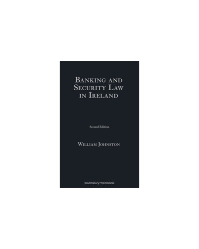Banking and Security Law in Ireland, 2nd Edition