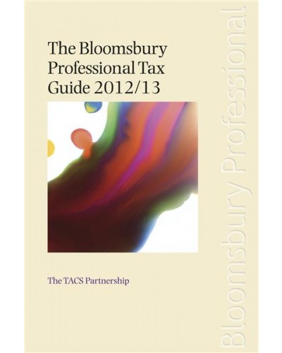 The Bloomsbury Professional Tax Guide 2012/13