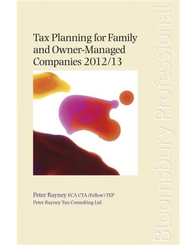 Tax Planning for Family and Owner-Managed Companies 2012/13