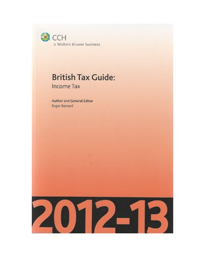 British Tax Guide: Income Tax 2012-13