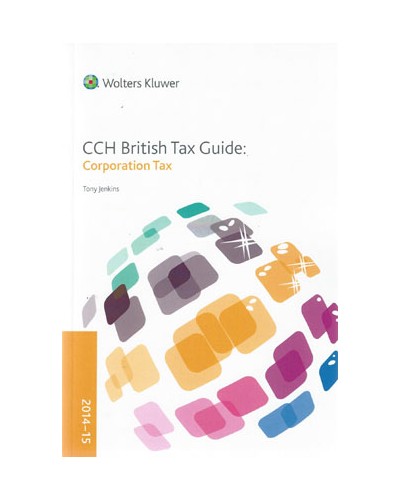 CCH British Tax Guide: Corporation Tax 2014-15
