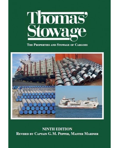 Thomas' Stowage: The Properties and Stowage of Cargoes 9th Edition