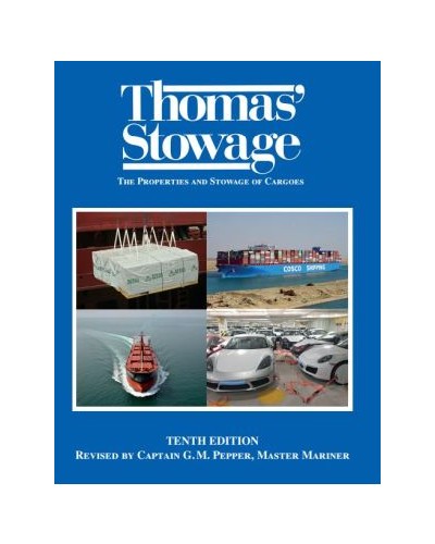 Thomas' Stowage: The Properties and Stowage of Cargoes 10th Edition