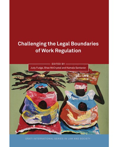 Challenging the Legal Boundaries of Work Regulation