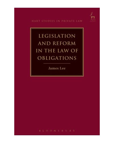 Legislation and Reform in the Law of Obligations