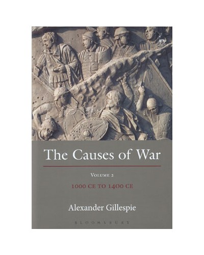 The Causes of War: Volume II: 1000 CE to 1400 CE