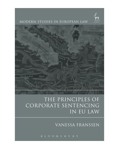 The Principles of Corporate Sentencing in EU Law