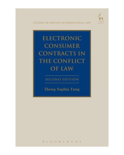 Electronic Consumer Contracts in the Conflict of Laws, 2nd Edition