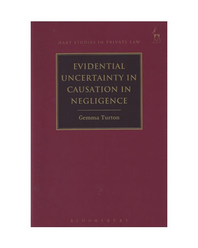 Evidential Uncertainty in Causation in Negligence