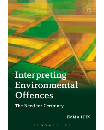 Interpreting Environmental Offences: The Need for Certainty