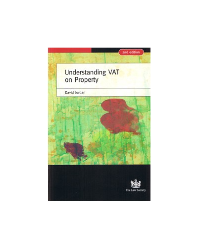 Understanding VAT on Property, 2nd edition