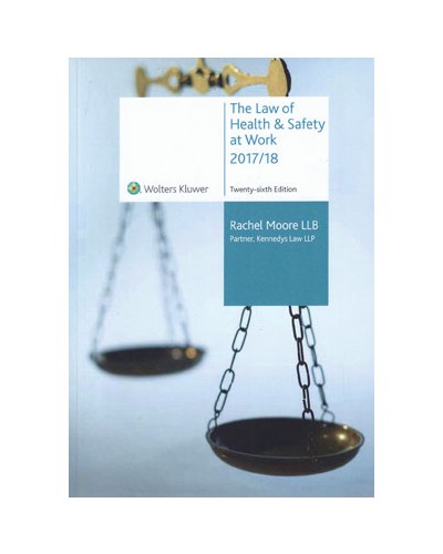 The Law of Health and Safety at Work 2017/18