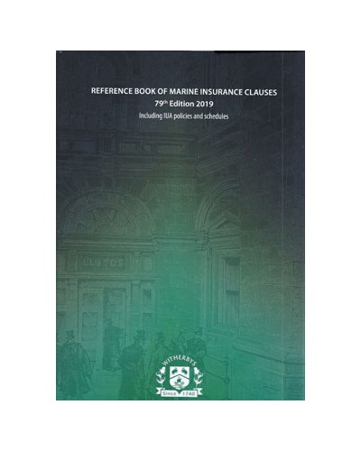 Reference Book of Marine Insurance Clauses 79th Edition
