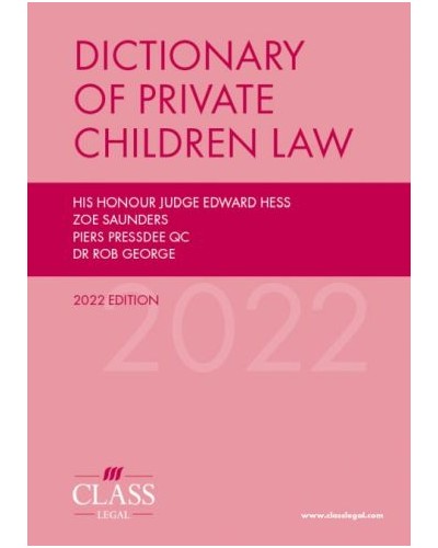 Dictionary of Private Children Law 2022