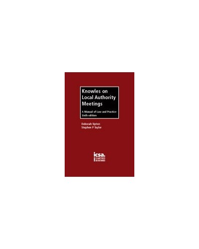 Knowles on Local Authority Meetings, 6th edition