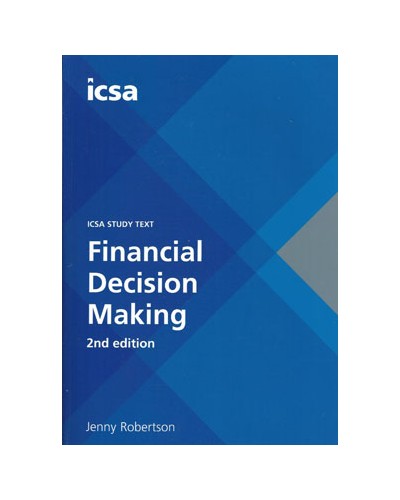ICSA Study Text in Financial Decision Making (CSQS), 2nd Edition