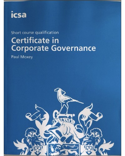 ICSA Study Text: Certificate in Corporate Governance