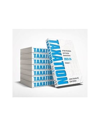 Taxation of Non-Residents and Foreign Domiciliaries 2023-2024 22nd Edition