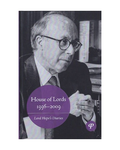 House of Lords 1996-2009: Lord Hope's Diaries Volume IV