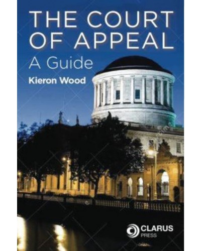 The Court of Appeal: A Guide