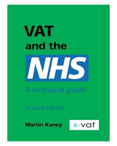 VAT and the NHS: A Comprehensive Guide 2nd Edition
