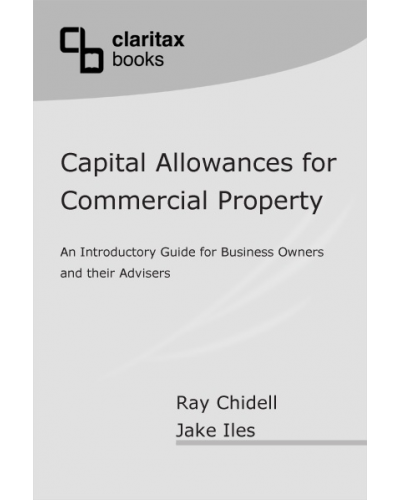Capital Allowances for Commercial Property: A Guide for Business Owners and Their Advisors