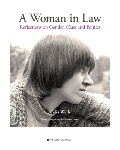 A Woman in Law: Reflections on Gender, Class and Politics