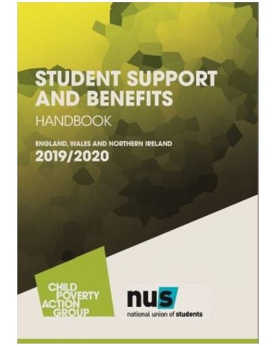 CPAG: Student Support and Benefits Handbook - England, Wales and Northern Ireland 2019-20