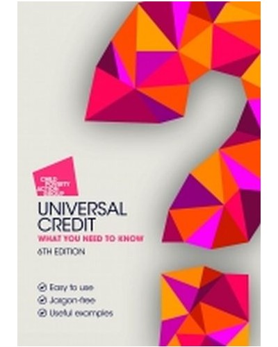CPAG: Universal Credit: What You Need to Know 6th Edition