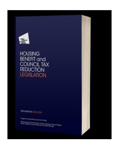 Housing Benefit and Council Tax Reduction Legislation 2022-23 35th Edition