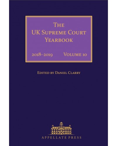 The UK Supreme Court Yearbook Volume 10: 2018-2019 Legal Year