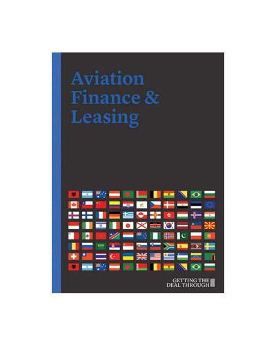 Getting the Deal Through: Aviation, Finance & Leasing 2018