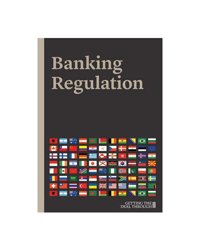 Getting the Deal Through: Banking Regulation 2018