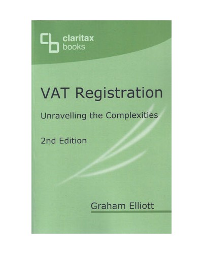 VAT Registration: Unravelling the Complexities 2nd Edition