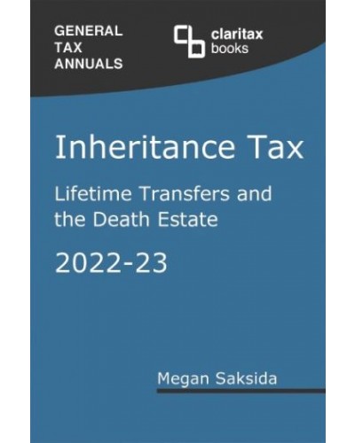 Inheritance Tax: Lifetime Transfers and the Death Estate 2022-23